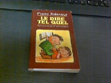 Le dire tel quel : Comment être un témoin intelligent